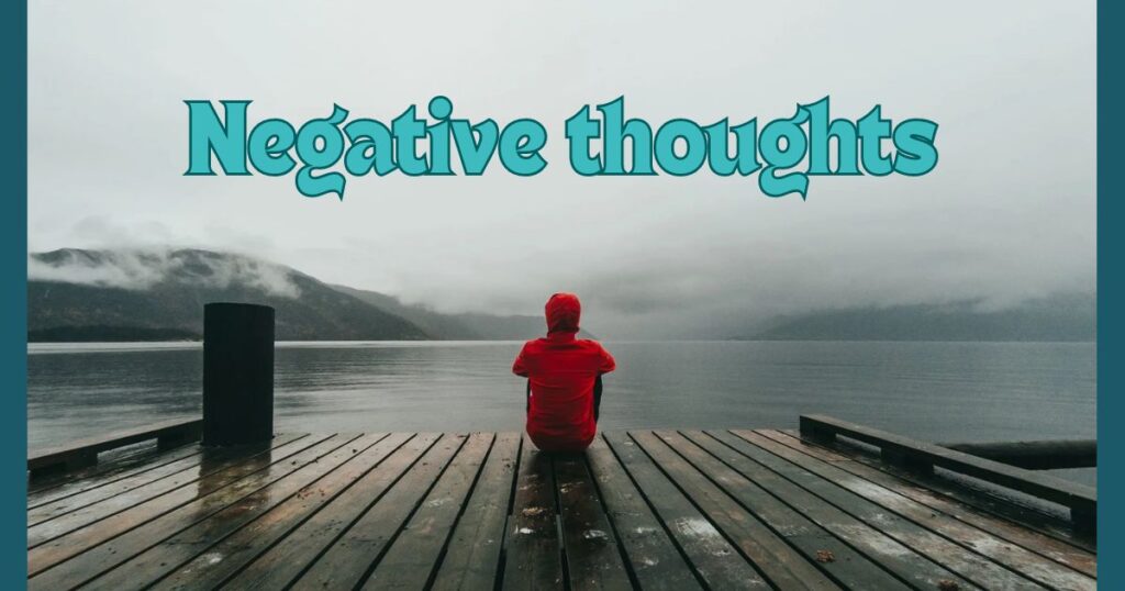 Negative Thoughts