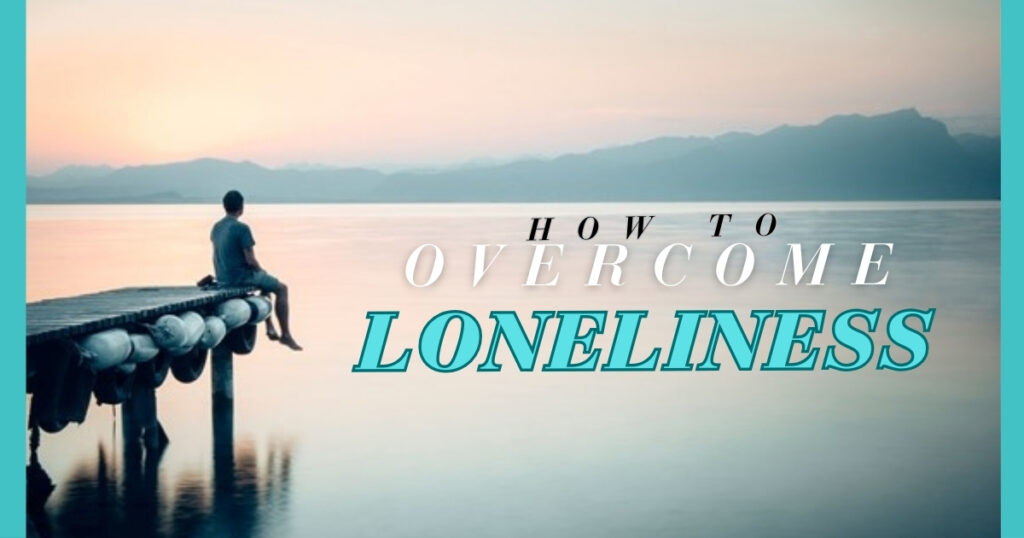 Ways to Reduce Loneliness