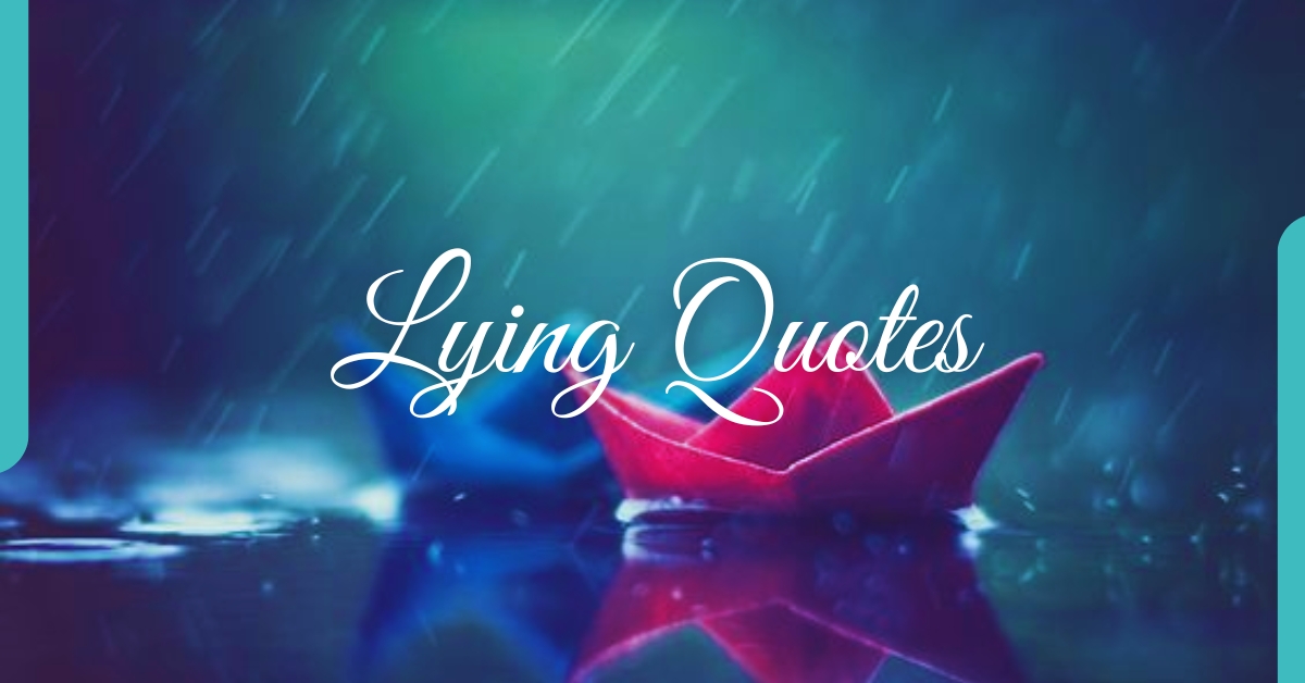 Best Quotes on Lying