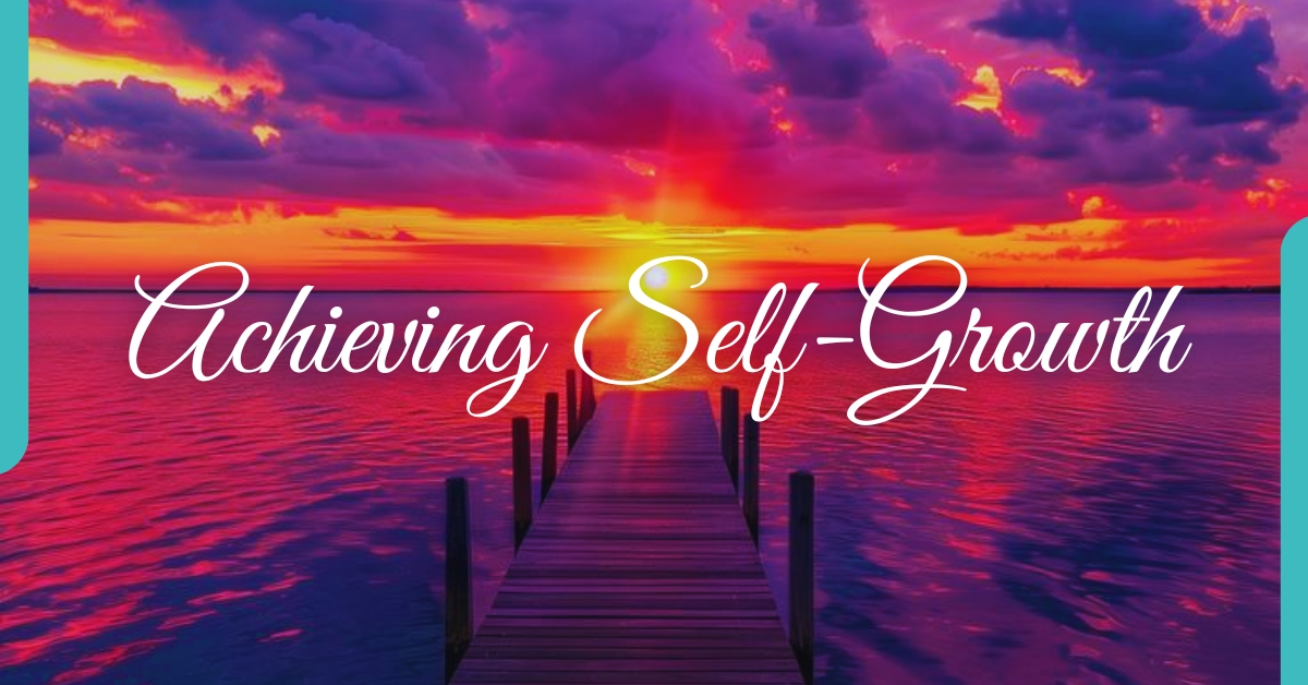 Ways To Achieve Self-Growth